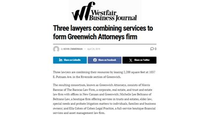 Three lawyers combining services to form Greenwich Attorneys firm as reported in the Westfair Business Journal